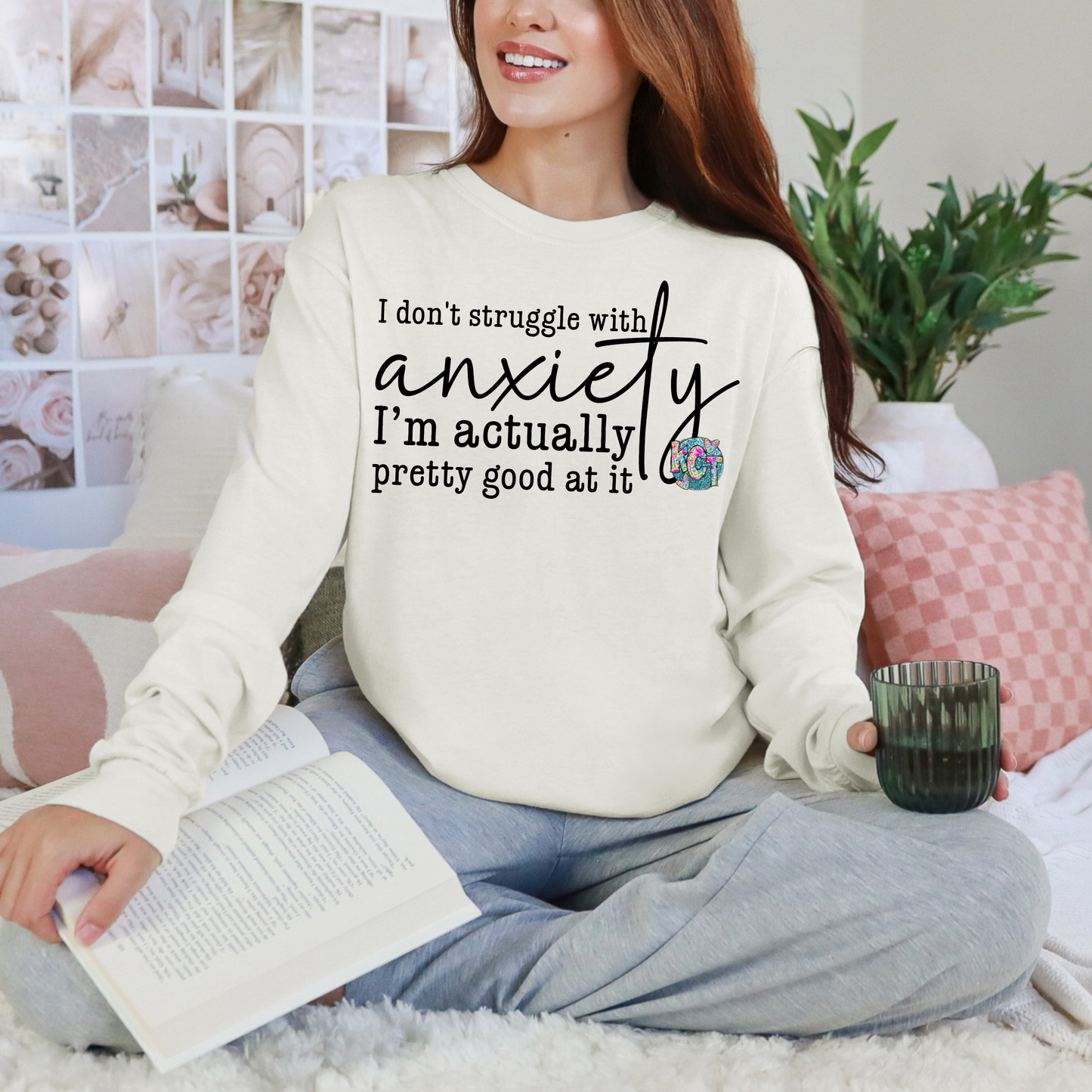 I don't struggle with anxiety DTF