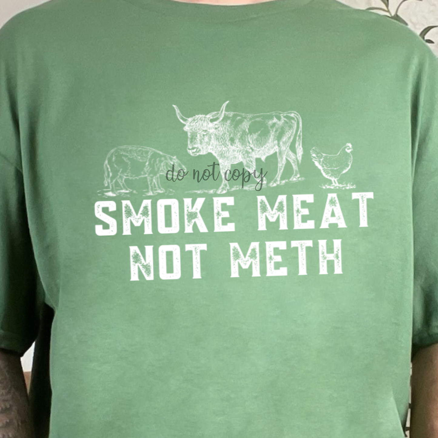 Smoke Meat Not Meth Dtf