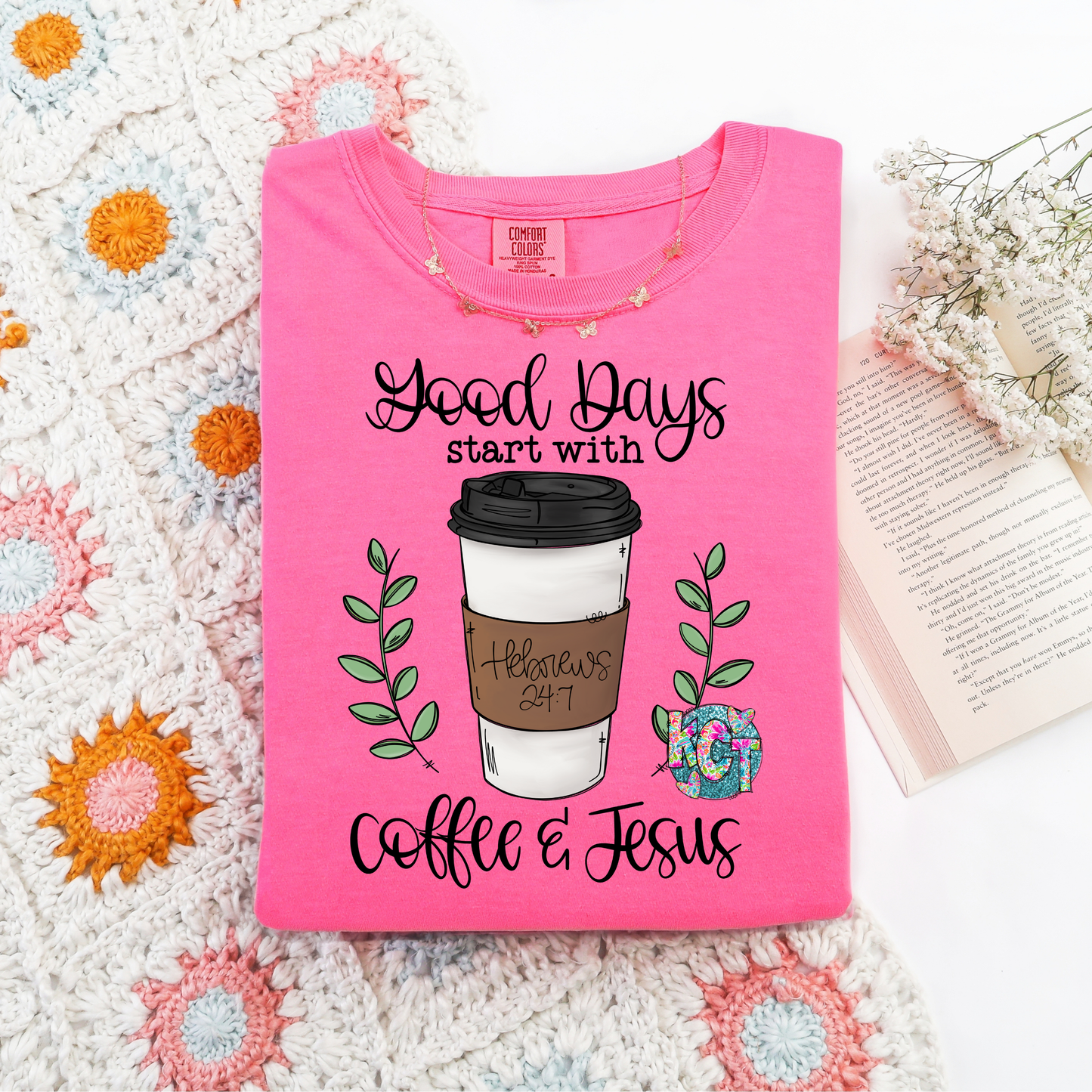 good day with coffee and jesus DTF