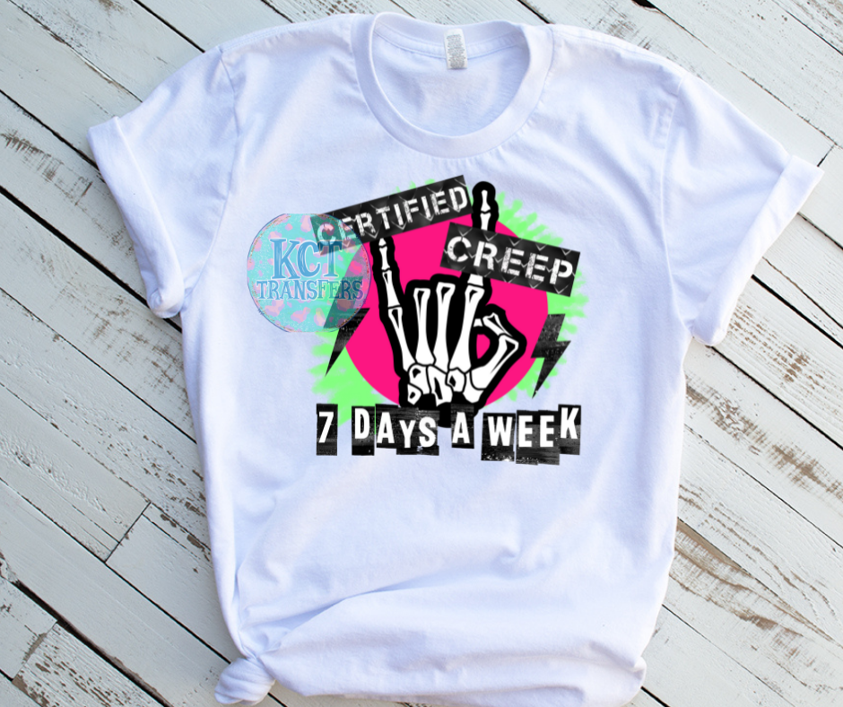 Certified Creep 7 Days a Week DTF