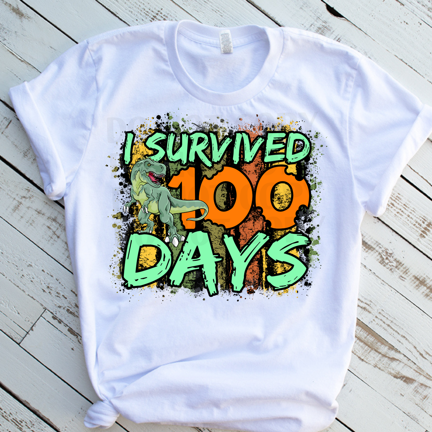 I Survived 100 Days DTF