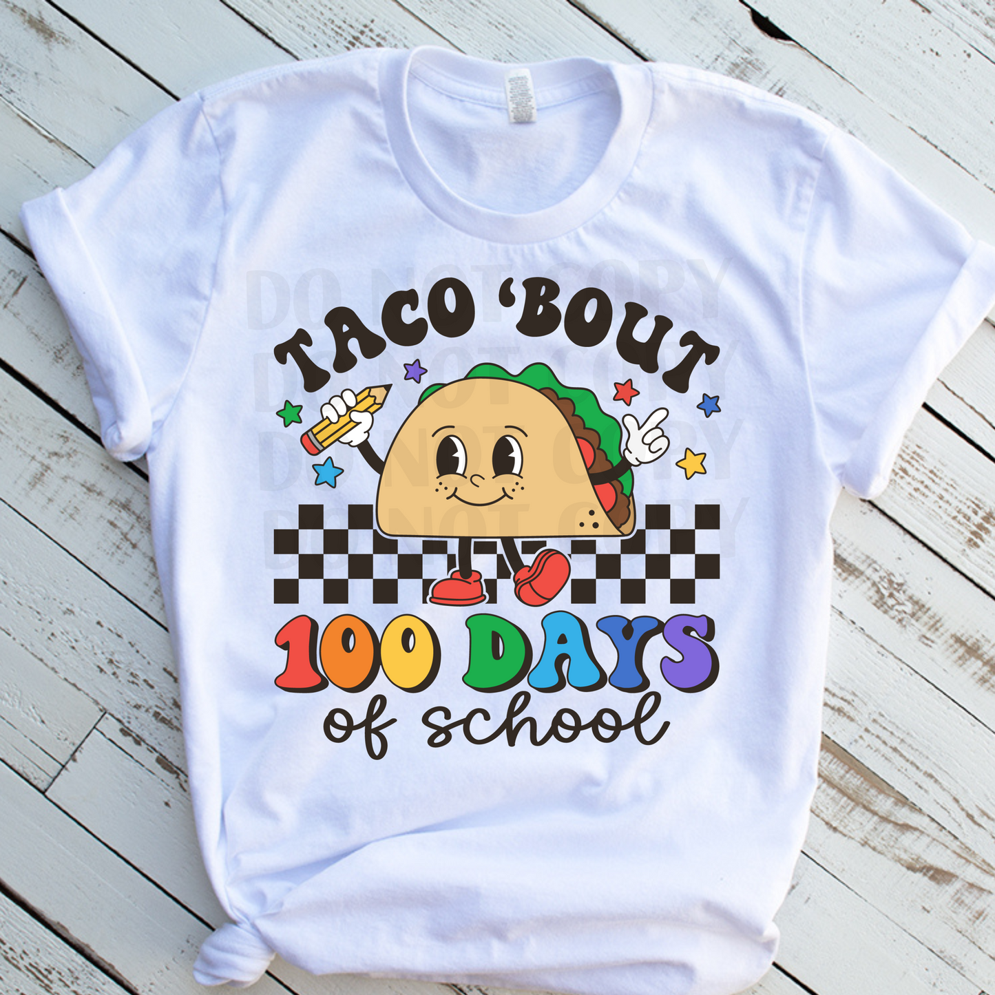 Taco 'Bout 100 Days of School DTF
