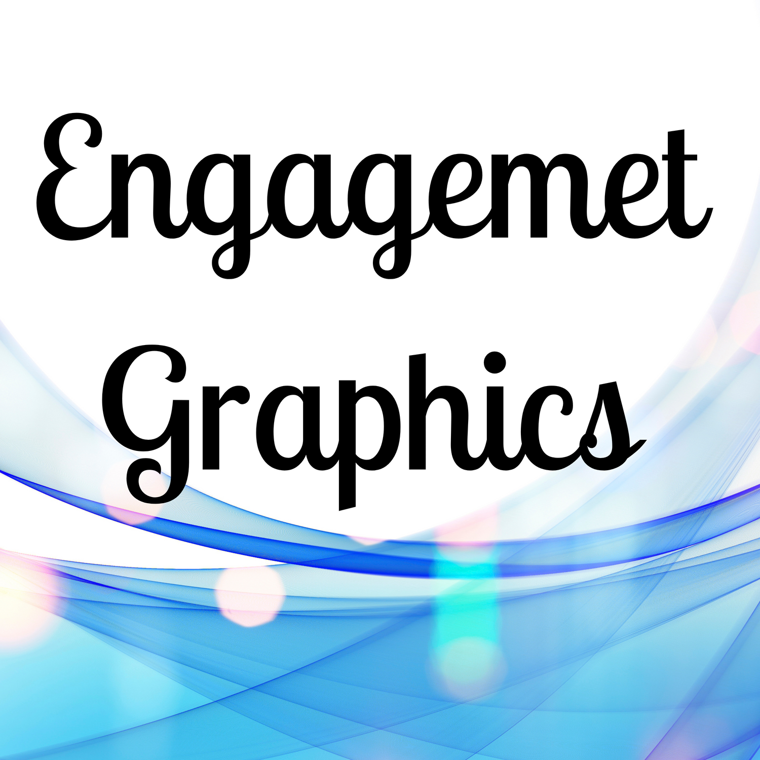 Engagement Graphics