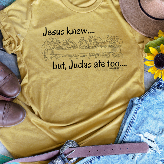 Jesus knew but Judas ate too Dtf