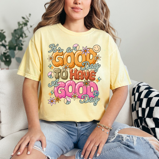 Good day to have a good day DTF