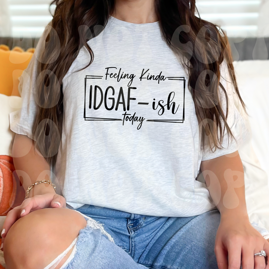 Feeling kinda IDGAF Dtf