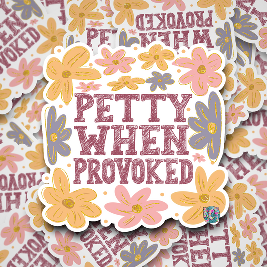 Petty When Provoked DC