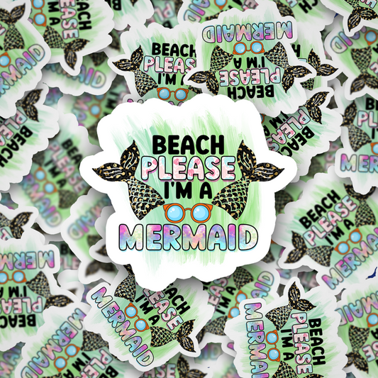 Beach Please I'm a mermaid DC