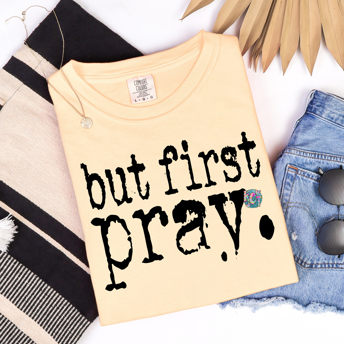 but pray first DTF