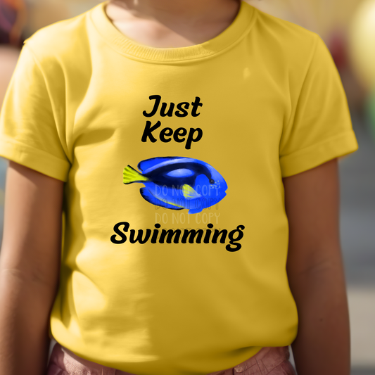 Just keep swimming Dtf