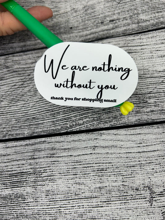 We are nothing without you Sheet