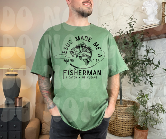 Jesus Made me A Fisherman Dtf