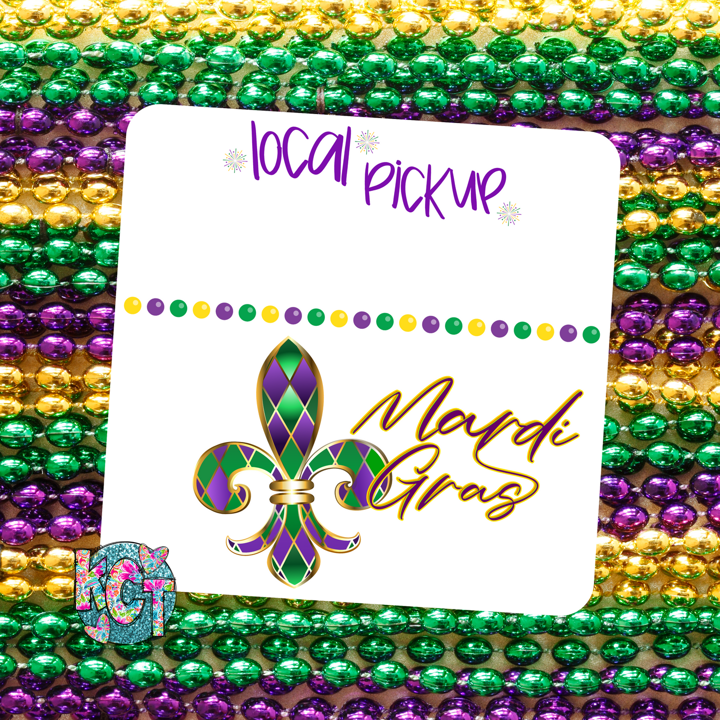 Local Pickup Mardi Gras