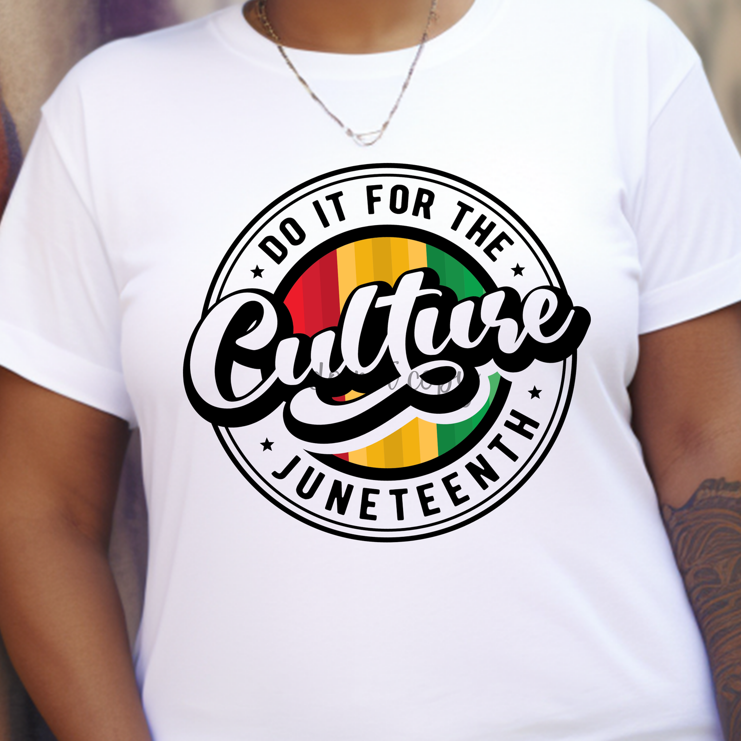 Do it for the Culture Juneteenth Dtf