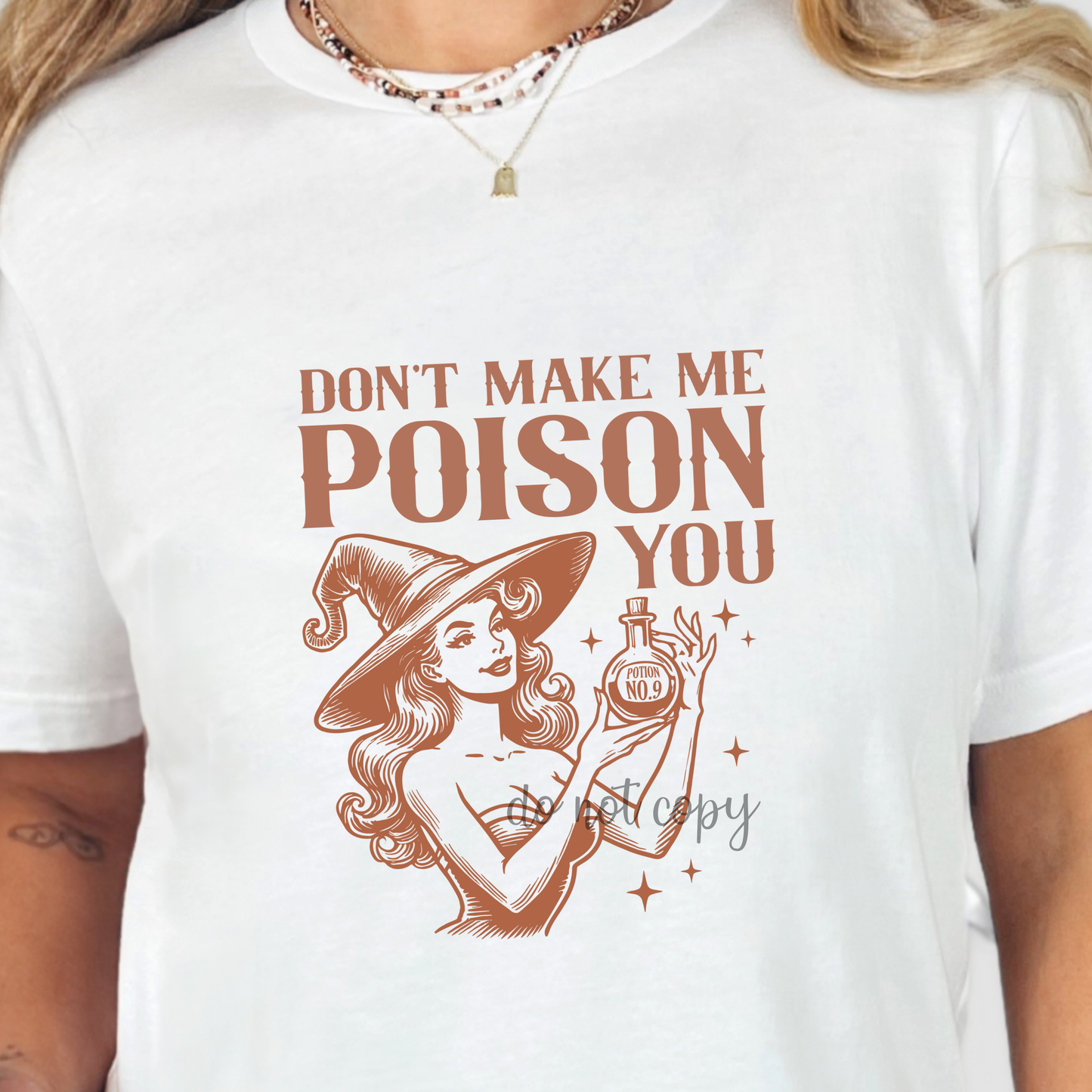 Don't make me Poison You Dtf