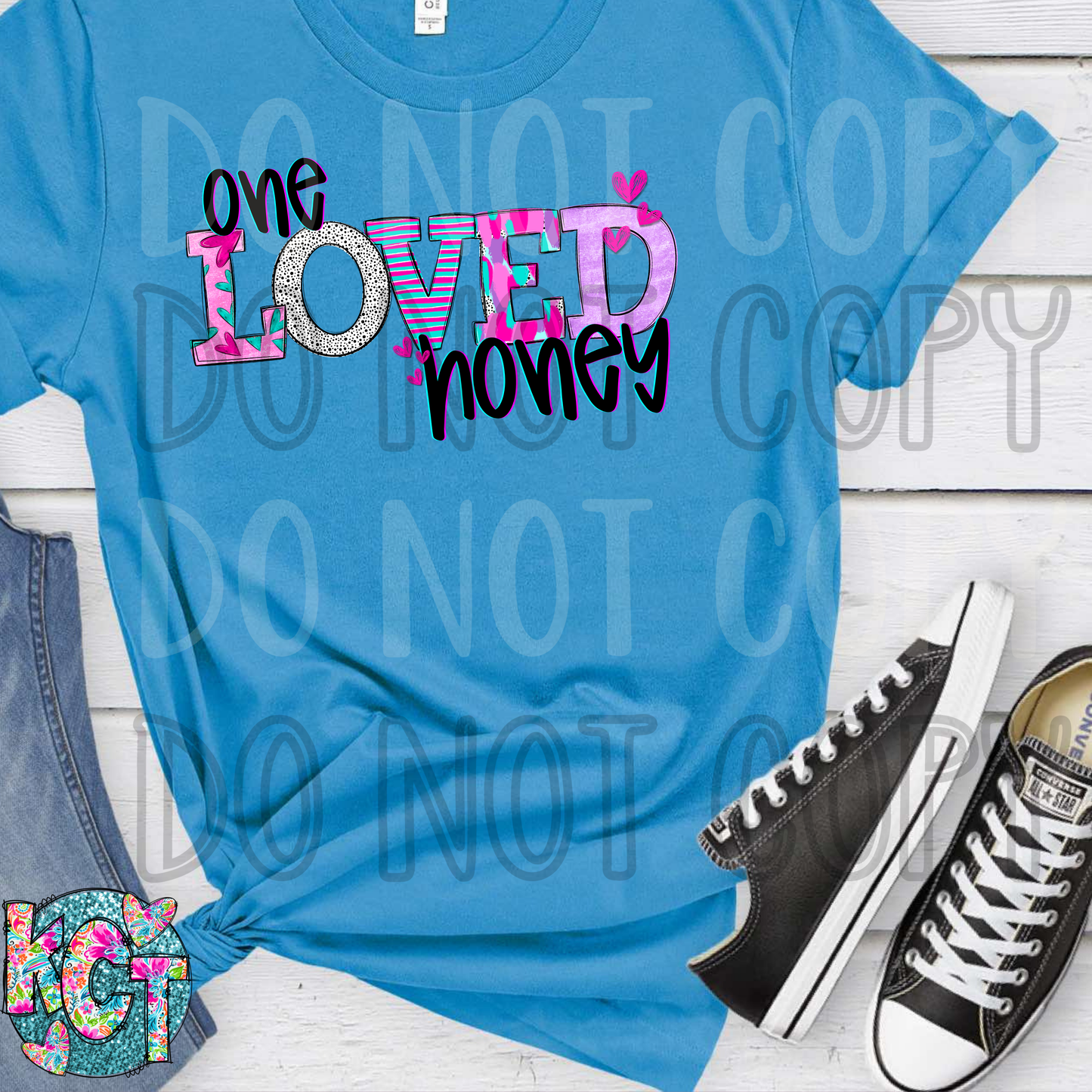 One Loved Honey DTF
