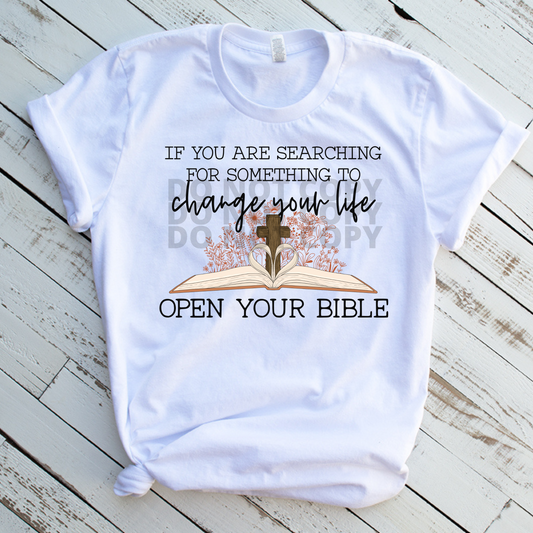 If you are searching for something to change your life, open your bible  DTF