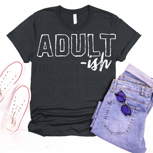 Adult-ish (White)  DTF