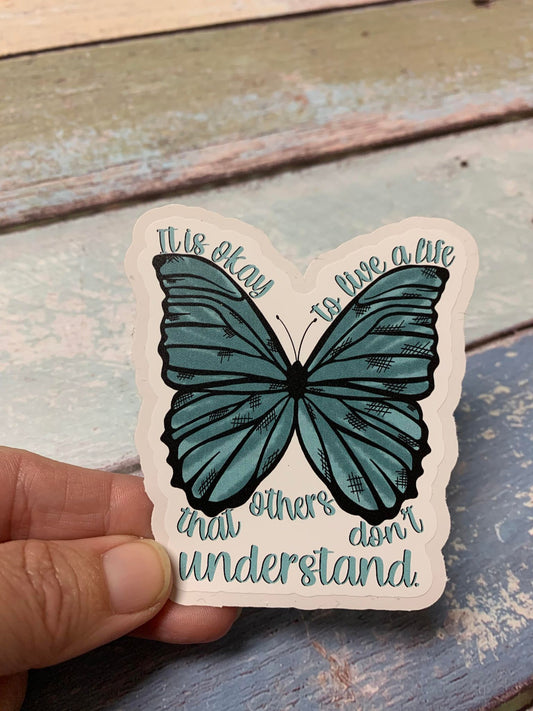 MH14 It is ok to Live a Life that Others don't understand DC