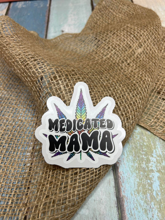 MA19 Medicated Mama DC
