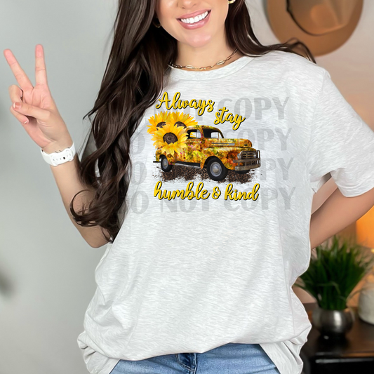 Always Stay Humble & Kind DTF