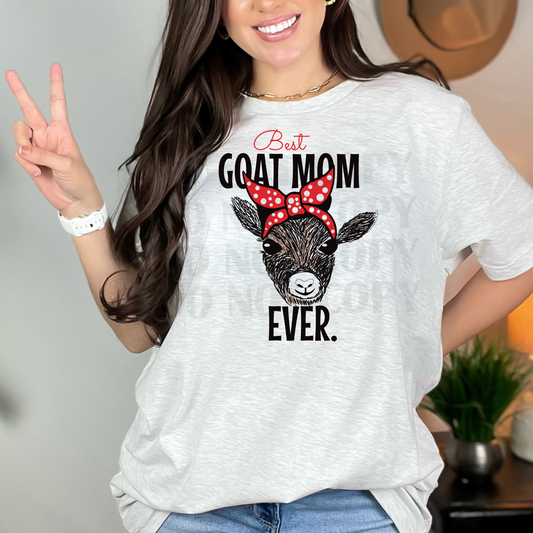 Best Goat Mom Ever DTF