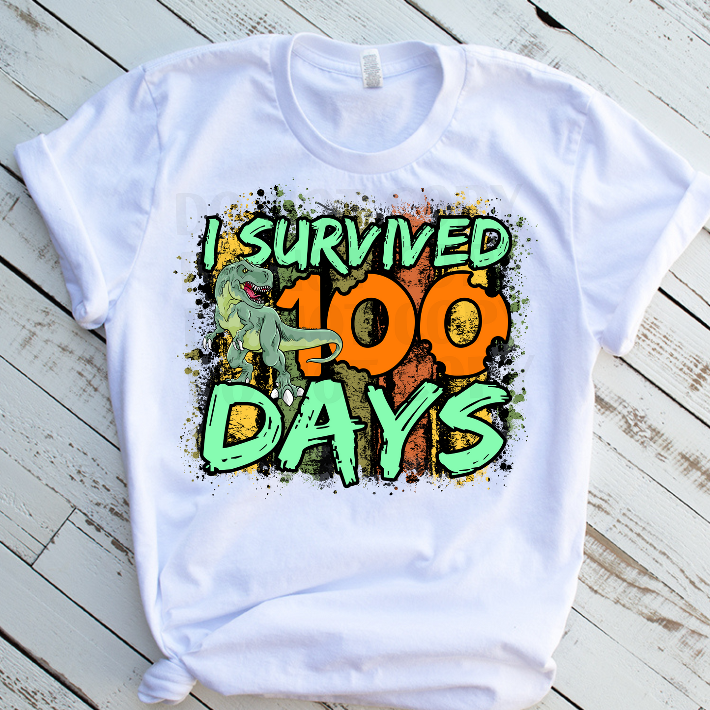 I Survived 100 Days  DTF