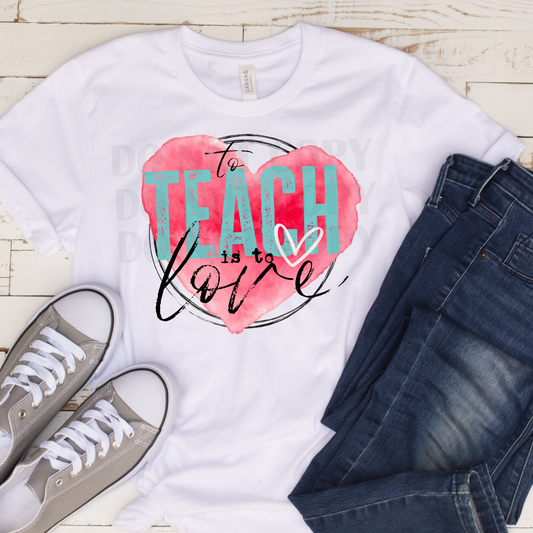 To Teach is to Love  DTF