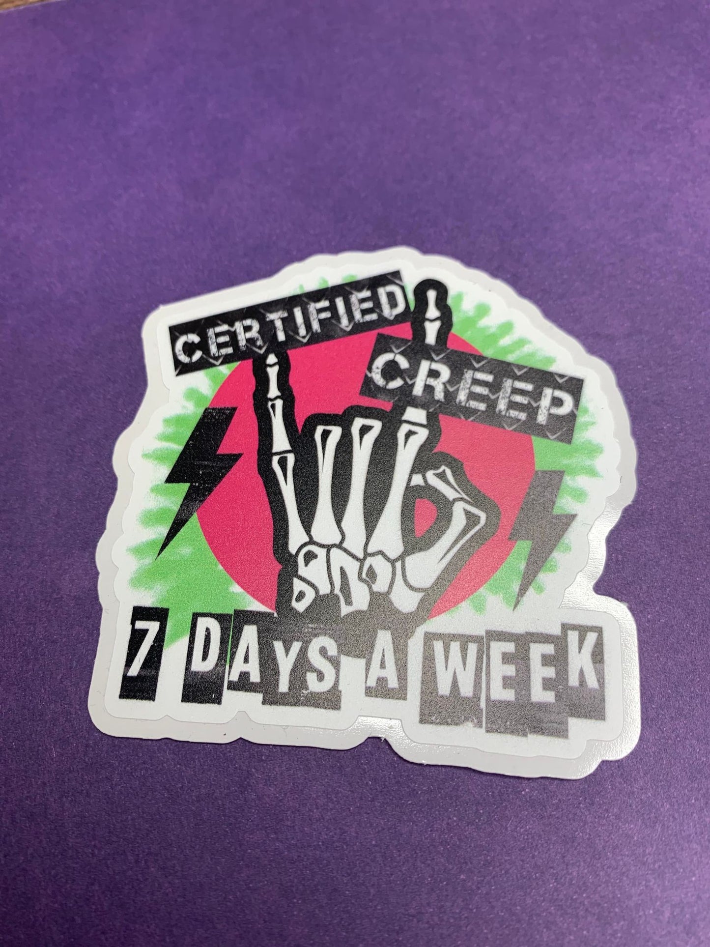 Certified Creep 7 Days a Week   DC