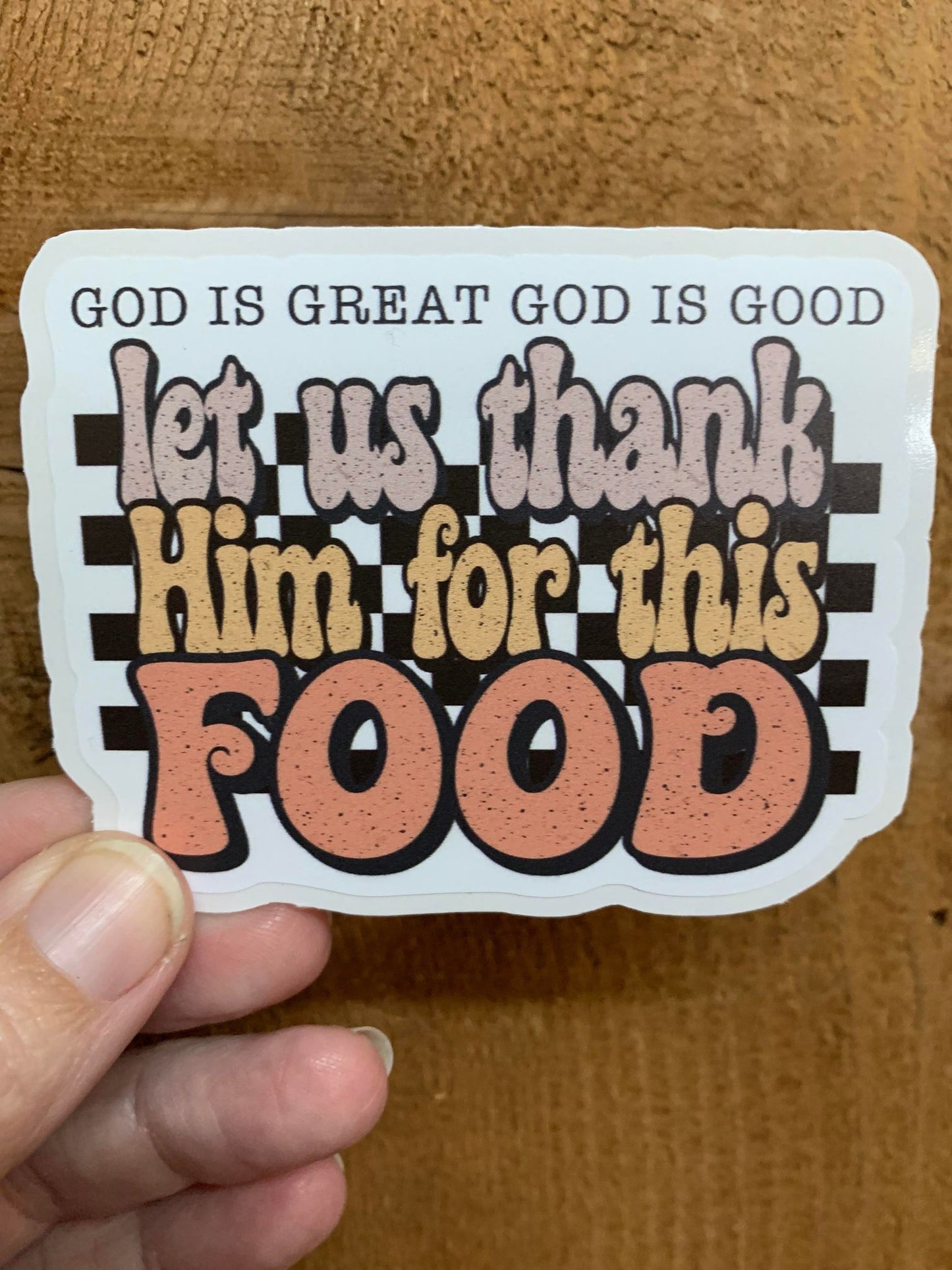 God is great God is good diecut