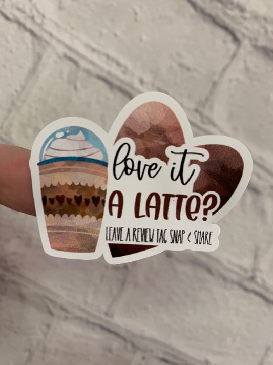 Love it a Latte?