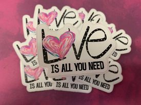 Love Is All You Need  diecut