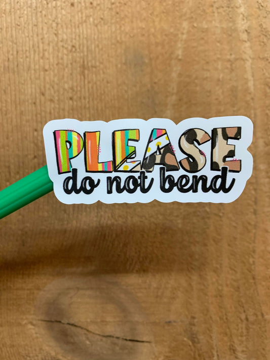 Please Do Not Bend (Colorful)  sticker sheet